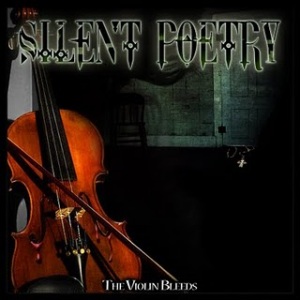 The Violin Bleeds - Silent Poetry